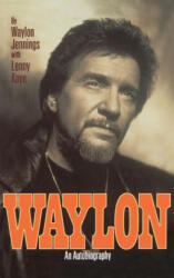 Waylon Jennings, Lenny Kaye - Waylon - Waylon Jennings, Lenny Kaye (2009)