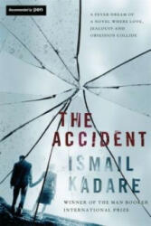 Accident - Ismail Kadare (ISBN: 9781847673404)