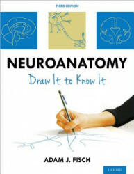 Neuroanatomy - Adam Fisch (ISBN: 9780190259587)