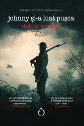 Johnny si-a luat pusca - Dalton Trumbo (ISBN: 9786069519745)