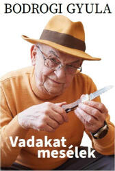 Vadakat mesélek (2021)