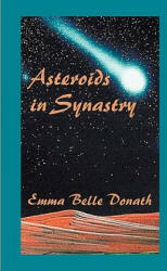Asteroids in Synastry - Emma Belle Donath (2009)