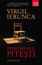 Fenomenul Pitesti - Virgil Ierunca (ISBN: 9789735072711)