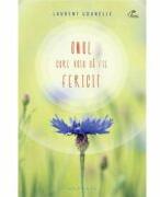Omul care voia sa fie fericit - Laurent Gounelle (ISBN: 9786069327579)