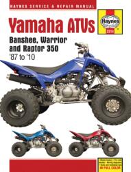 Yamaha Banshee, Warrior & Raptor 350 ATVs - Haynes Publishing (ISBN: 9781620921562)