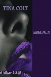 Hideg/Fejjel (ISBN: 9786156292148)