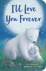 I'll Love You Forever - Owen Hart, Sean Julian (ISBN: 9781680105353)