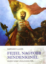 Fejjel nagyobb mindenkinél (ISBN: 9789632776729)