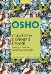 Osho. Calatoria devenirii umane (ISBN: 9786063363870)
