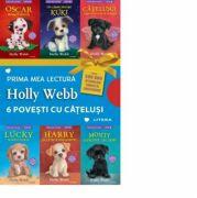6 povesti cu catelusi - Holly Webb (ISBN: 6425714012431)