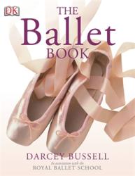 Ballet Book - Darcey Bussell (2006)