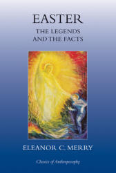 Easter: The Legends and the Facts (ISBN: 9780863156434)