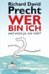 Wer bin ich - und wenn ja wie viele? - Richard David Precht (2012)