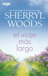 EL VIAJE MÁS LARGO - SHERRYL WOODS (ISBN: 9788413074269)