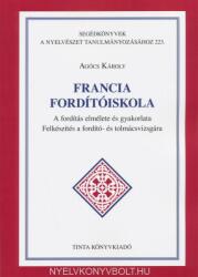 Francia fordítóiskola (ISBN: 9789634093190)