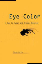 Eye Color - Dr Morgan Worthy (ISBN: 9781583485682)