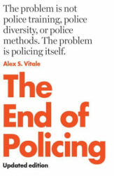 The End of Policing - Alex Vitale (2021)