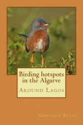 Birding hotspots in the Algarve: Around Lagos - Goncalo Elias (2016)