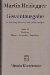 Seminare. Platon - Aristoteles - Augustinus - Mark Michalski, Martin Heidegger (2012)