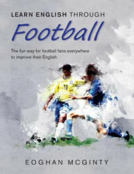 Learn English Through Football - EOGHAN MCGINTY (ISBN: 9781999748609)