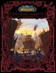 World of Warcraft: Exploring Azeroth - Kalimdor - Blizzard Entertainment, Sean Copeland (ISBN: 9781789099102)