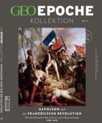GEO Epoche KOLLEKTION / GEO Epoche KOLLEKTION 21/2020 Napoleon und die französische Revolution (ISBN: 9783652010108)