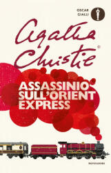 Assassinio sull'Orient Express - Agatha Christie, A. Pitta (ISBN: 9788804679387)