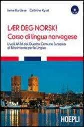 Laer deg Norsk! Corso di lingua mnorvegese - Irene Burdese, Cathrine Rysst (ISBN: 9788820363116)