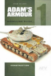 Adam'S Armour 1 - Adam Wilder (ISBN: 9780955541384)