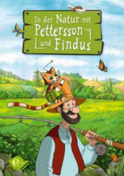 In der Natur mit Pettersson und Findus - Sven Nordqvist (ISBN: 9783961290338)