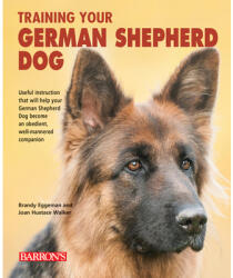 Training Your German Shepherd Dog - Brandy Eggeman, Joan Hustace Walker (ISBN: 9781438010502)