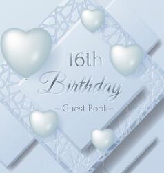 16th Birthday Guest Book: Ice Sheet Frozen Cover Theme Best Wishes from Family and Friends to Write in Guests Sign in for Party Gift Log Ha (ISBN: 9788395817793)
