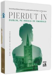 Pierdut în Dublin, pe Insula de Smarald (ISBN: 9786069018682)