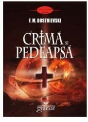 Crima si pedeapsa - Feodor Mihailovici Dostoievski (ISBN: 9789731973852)