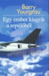 Egy ember kiugrik a repülőből - Barry Yourgrau (ISBN: 9789639348226)