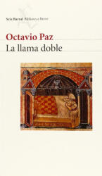 La llama doble : amor y erotismo - Octavio Paz (ISBN: 9788432211119)