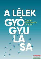 Szergej N. Lazarev - A lélek gyógyulása (ISBN: 9788364740527)