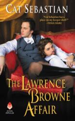 The Lawrence Browne Affair - Cat Sebastian (ISBN: 9780062642516)
