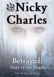 Betrayed: Days of the Rogue (ISBN: 9781989058046)