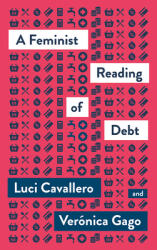 A Feminist Reading of Debt (ISBN: 9780745341712)