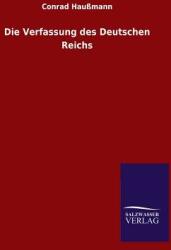 Die Verfassung des Deutschen Reichs (ISBN: 9783846028469)