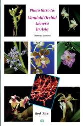 Photo Intro to: Vandoid Orchid Genera in Asia (ISBN: 9780987620644)