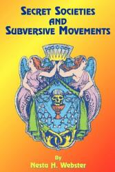 Secret Societies and Subversive Movements (ISBN: 9781585090921)