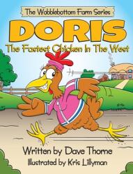 Doris The Fastest Chicken In The West (ISBN: 9781838265311)