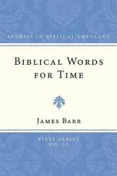 Biblical Words for Time (ISBN: 9781608990238)