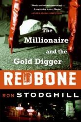 Redbone: The Millionaire and the Gold Digger (ISBN: 9780060897222)