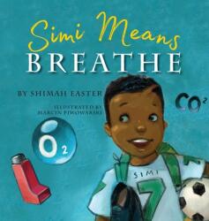 Simi Means Breathe (ISBN: 9781735302317)
