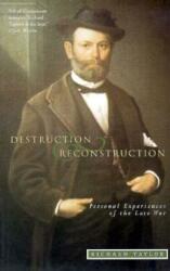 Destruction and Reconstruction: Personal Experiences of the Late War (ISBN: 9781879941212)