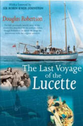 Last Voyage of the Lucette - Douglas Robertson (ISBN: 9781574092066)