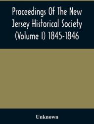 Proceedings Of The New Jersey Historical Society (ISBN: 9789354506673)